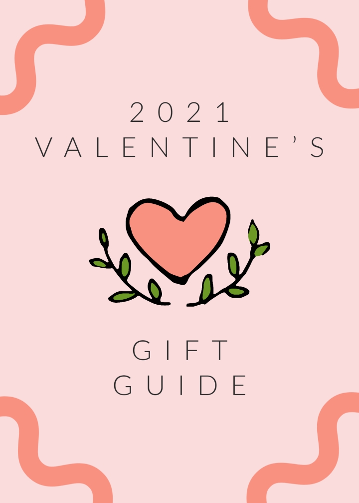 Valentine’s Gift Guide 2021